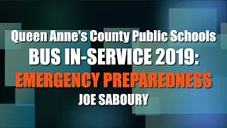 2019 Bus Driver In-Service: Emergency Preparedness