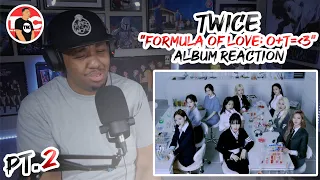 TWICE "Formula of Love" Album Reaction - Part 2 with Ambitious Ace