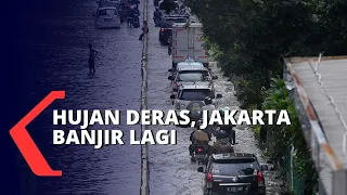 Hujan Deras, Jakarta Kebanjiran Lagi