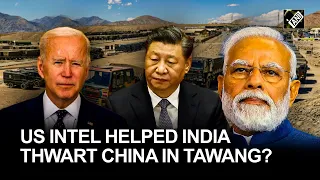 Did US intelligence help India force China’s PLA to retreat during Tawang clash of December 2022?