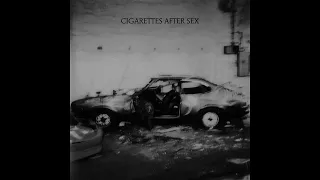 Cigarettes After Sex - Bubblegum (Instrumental)