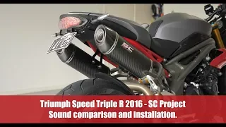 Triumph Speed Triple R 2016 - SC Project - Sound Comparison and Installation.