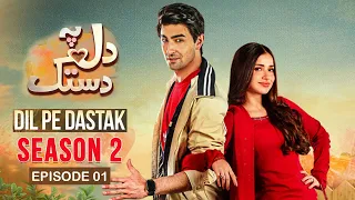 Dil Pe Dastak Season 2 Episode 1 | Dil Pe Dastak - Eid Special | Aena Khan & Khaqan Shahnawaz