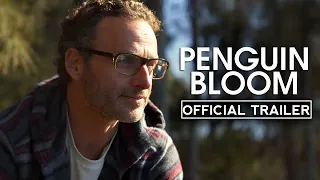 PENGUIN BLOOM Official Trailer (2020) Andrew Lincoln, Naomi Watts Drama HD