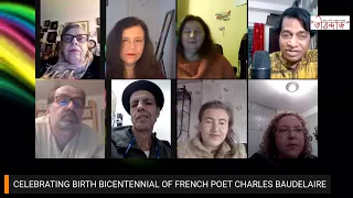 BICENTENNIAL BIRTHDAY CELEBRATION OF FRENCH POET CHARLES BAUDELAIRE ON VIDEO LIVE
