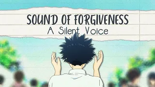 The Sound of Forgiveness - A Silent Voice