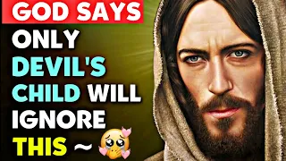 😠God Message For Me🌹 | ONLY DEVIL'S CHILD WILL IGNORE THIS ~ God Says 💯 | Jesus Christ msg ❣️ sms💯