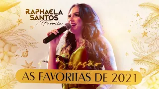 Raphaela Santos A Favorita  Seleção As Favoritas de 2021  MÚSICA NOVA