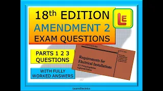 18th EDITION EXAM – BS7671 – AMENDMENT 2 – PARTS 1, 2, 3 QUESTIONS AND HOW TO FIND THE ANSWER