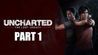 Uncharted The Lost Legacy - Walkthrough Gameplay Part 1 [PS4]