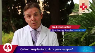 O rim transplantado dura para sempre?