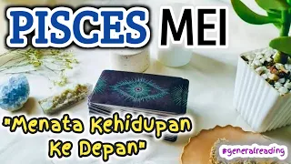 PISCES di Bulan Mei "Menata Langkah" #generalreading #pisces