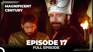 Magnificent Century Episode 17 | English Subtitle
