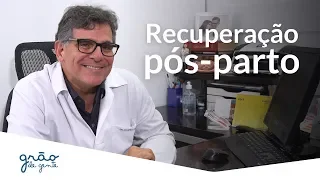 RECUPERAÇÃO PÓS PARTO | PALAVRA DO ESPECIALISTA COM GILBERTO MELLO