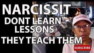 NARCISSIST DON'T LEARN LESSONS, THEY TEACH THEM ; Relationship advice goals & tips