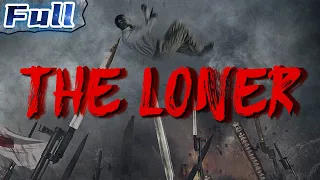 【ENG】The Loner | War Movie | China Movie Channel ENGLISH | ENGSUB