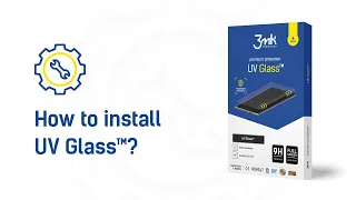 3mk UV Glass™ – How to install?