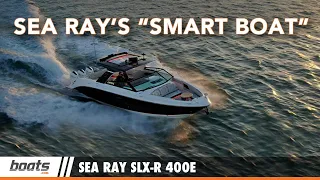 Sea Ray SLX-R 400e Smart Boat First On The Water Walkthrough