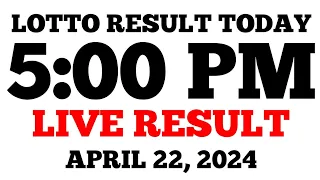 Lotto Result Today 5PM Draw April 22, 2024 PCSO LIVE Result