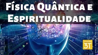 Física Quântica e Espiritualidade