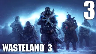 Wasteland 3 [Cornered Rats - Austin Pease] Gameplay Walkthrough [Full Game] No Commentary Part 3 PC