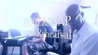 FINGERSNAP Tougher than the Rest (rehearsal)