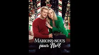 Marions-les pour Noël - film romantique complet en français