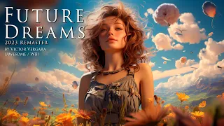 Future Dreams 2023 remaster - a Synthpop song by Victor "Awesome" Vergara - New age