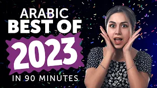 Learn Arabic in 90 minutes - The Best of 2023