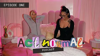 ACT NORMAL PODCAST | EPISODE 1 "When It All Falls Down"