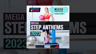 E4F - Mega Step Anthems 2023 Fitness Mixed Session 132 Bpm / 32 Count - Fitness & Music 2023