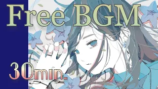 30分耐久【フリーBGM】kawaii music ｢月色のベッド｣ 【雑談/ゲーム実況/ライブ配信/作業用/まったり/ほのぼの/かわいい】