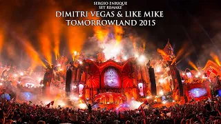 Tomorrowland 2015 (Remake) - Dimitri Vegas & Like Mike