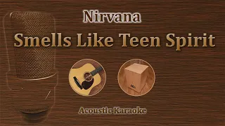 Smells Like Teen Spirit - Nirvana (Acoustic Karaoke)