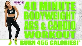 40 Minute CARDIO AND ABS BODYWEIGHT WORKOUT! 🔥Burn 455 Calories!* 🔥Sydney Cummings