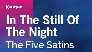 In the Still of the Night - The Five Satins | Karaoke Version | KaraFun