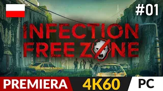 Infection Free Zone PL ☣️ #1 - odc.1 🌍 Zimne zombie w Twojej okolicy | Gameplay po polsku 4K