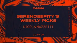 SERENDEEPITY'S WEEKLY PICKS #1 by Nicola Mazzetti