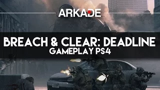 BREACH & CLEAR: DEADLINE - Gameplay PS4 - ARKADE