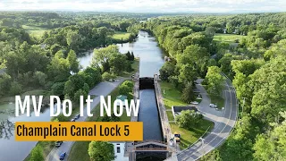 MV Do It Now: Champlain Canal Lock 5 in Action