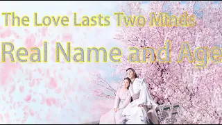 The Love Lasts Two Minds Real Name and Age 兩世歡 真名和年齡