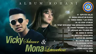 Album Rohani Vicky Salamor & Mona Latumahina || FULL ALBUM ROHANI