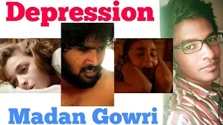 Depression | Tamil | Madan Gowri | MG