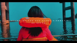 Samsung Galaxy S20 Ultra Cinematic 8K