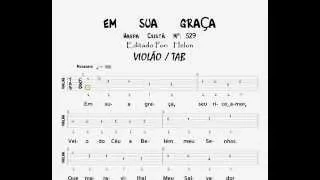 529- EM  SUA  GRAÇA    -    VIOLÃO / TAB