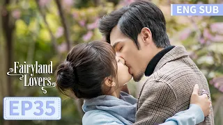 ENG SUB《蓬莱间 Fairyland Lovers》EP35——主演：白宇，郑湫泓 | 腾讯视频-青春剧场