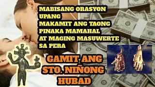 ORASCION NG STO NINONG HUBAD | PANG GAYUMA | PANG PASUWERTE SA NEGOSYO AT SUGAL | PODER | DEBUSYON