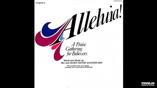 1973 Alleluia! A Praise Gathering for Believers! Cassette - Bill & Gloria Gaither [Full Album]