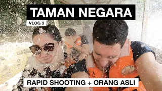VISITA A LA TRIBU ORANG ASLI Y RAPID SHOOTING! - TAMAN NEGARA, MALASIA - VLOG #47