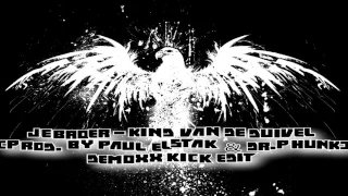 Jebroer - Kind van de Duivel (Prod. by Paul Elstak & Dr.Phunk) (Demoxx Rawkick edit) [FREE DOWNLOAD]